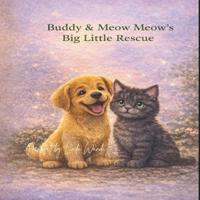Buddy & MeowMeow's Big Little Rescue