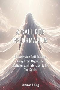 A Call For Reformation