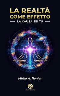 La Realtà Come Effetto