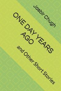One Day Years Ago