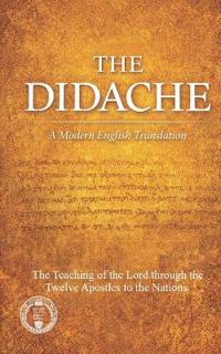 The Didache Modern English Translation