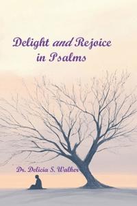 Delight and Rejoice in Psalms