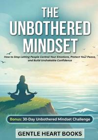 Heart, G: Unbothered Mindset