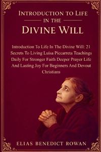 Introduction To Life In The Divine Will
