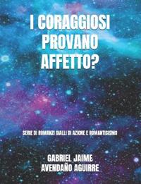I Coraggiosi Provano Affetto?