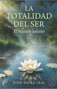 Zafra Leal, J: Totalidad del Ser