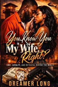 You Know You My Wife, Right?