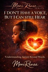 I Don't Have a Voice, But I Can Still Hear