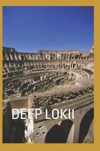 Deep Lokii ( God of Mischief)