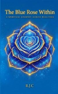 The Blue Rose Within
