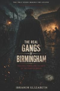 The Real Gangs of Birmingham