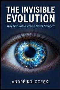 The Invisible Evolution