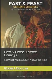 Fast & Feast Ultimate Lifestyle