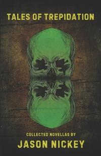 Tales Of Trepidation