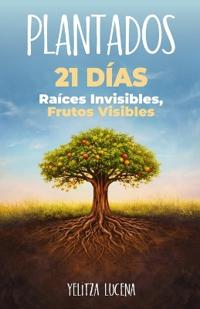 Plantados. Devocional de 21 Dias.