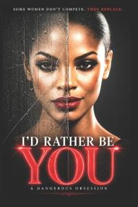 I'd Rather Be You