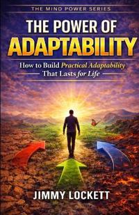 The Power of Adaptability