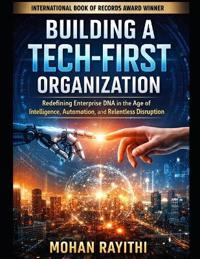 Building a Tech-First Organization