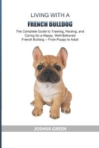 Living with a French Bulldog