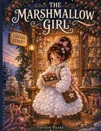 The Marshmallow Girl