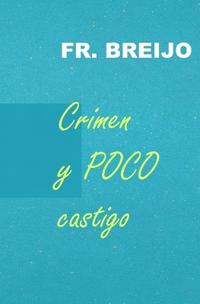 Crimen y POCO Castigo