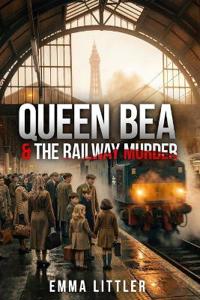 Queen Bea & The Railway Murder