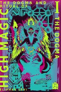 The Dogma and Ritual of High Magic