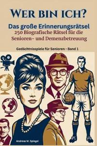 Wer bin ich? - Das große Erinnerungsrätsel