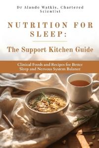 Watkis Csci, A: Nutrition for Sleep