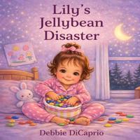 Lily's Jellybean Disaster
