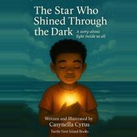 The Star Who Shined Through the Dark