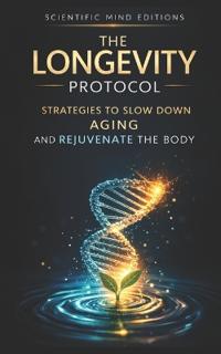 The Longevity Protocol