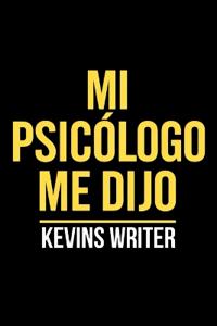 Mi psicólogo me dijo