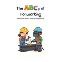 North, P: ABCs of Ironworking