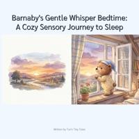 Barnaby's Gentle Whisper Bedtime