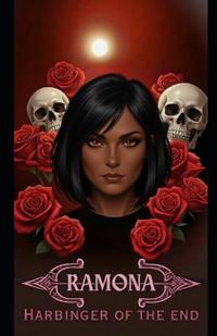 Ramona - Harbinger Of The End