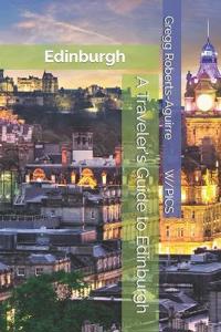 A Traveler's Guide to Edinburgh