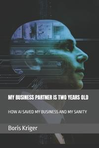 My Business Partner Is Two Years Old