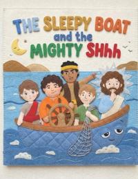 The Sleepy Boat and the Mighty Shhh