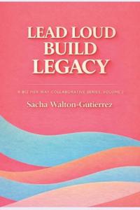 Lead Loud Build Legacy