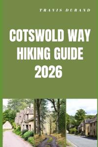 Cotswold Way Hiking Guide 2026
