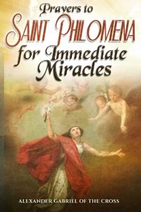 Prayers to Saint Philomena for Immediate Miracles