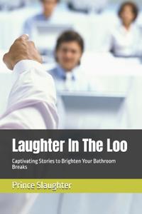 Laughter In The Loo