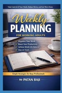 Weekly Planning for Working Adults