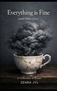 Everything is Fine (and Other Lies)