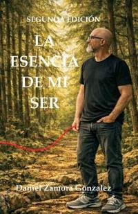 La Esencia de Mi Ser