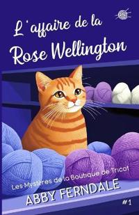 L'Affaire de la Rose Wellington