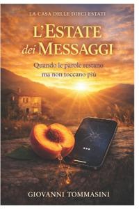La Casa Delle Dieci Estati - l'Estate Dei Messaggi