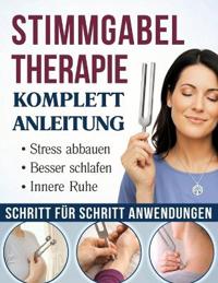 Stimmgabel-Therapie Komplett-Anleitung