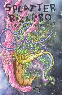 Splatter bizarro